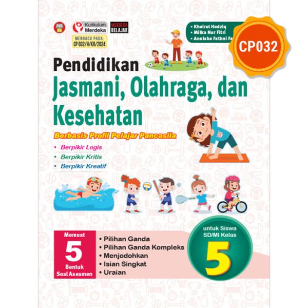Kurikulum Merdeka : Pendidikan Jasmani, Olahraga, dan Kesehatan Kelas 5