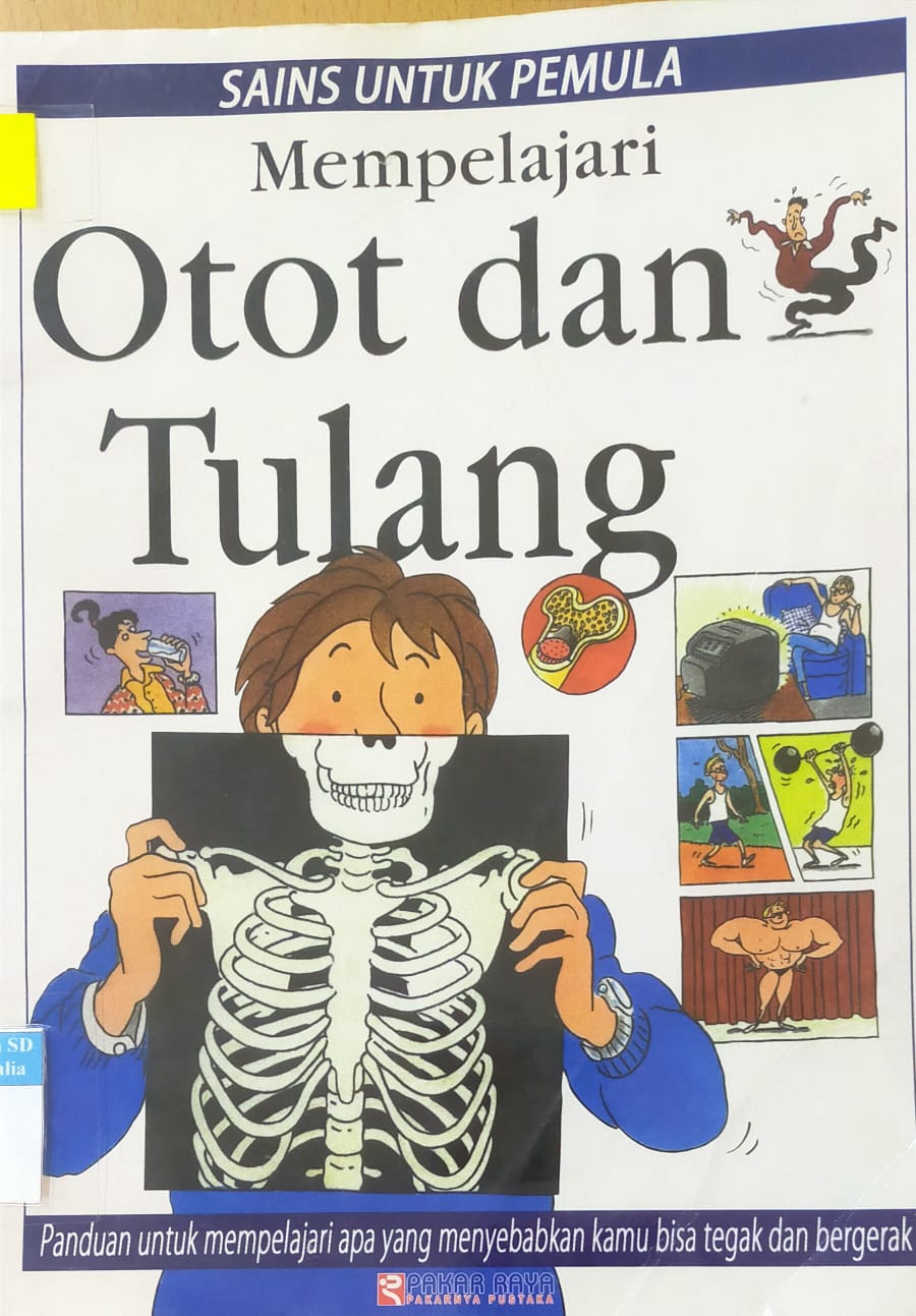 Mempelajari : Otot dan Tulang