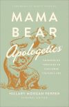 Mama Bear Apologetics: Apologetika Mama Beruang
