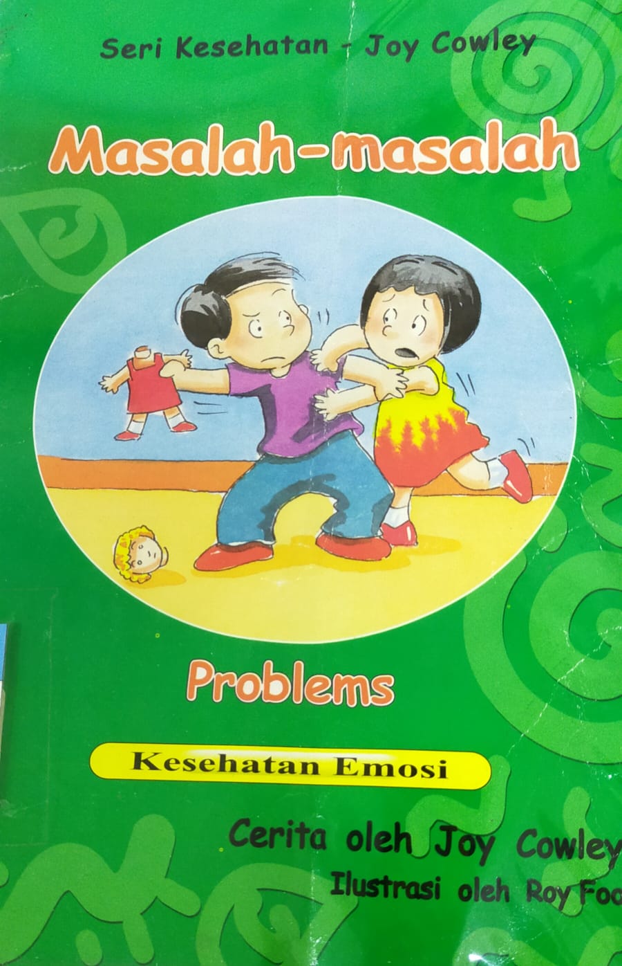 Seri Kesehatan; Masalah-Masalah : Kesehatan Emosi