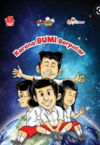 Komik sains bocah pintar: Karena bumi berputar