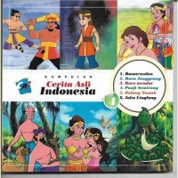 Kumpulan cerita asli Indonesia (4): Damarwulan; Rara Jonggrang; Roro mendut; Panji semirang Balang Tamak;Joko Linglung