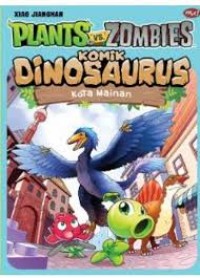 Plants vs Zombies: Komik Dinosaurus (Kota Mainan)