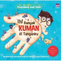 Ih! Banyak Kuman di Tanganku