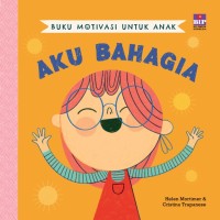 Buku MotivASI Untuk Anak: Aku Bahagia