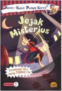 Kecil-kecil Punya Karya: Jejak misterius