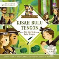 Seri Cerita Rakyat Provinsi 34 Kalimantan Utara: Kisah Bulu Tengon