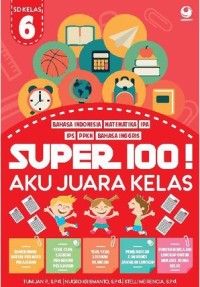 Super 100! Aku Juara Kelas SD/MI Kelas 6