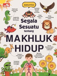 Segala Sesuatu tentang Makhluk Hidup