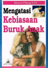 Mengatasi Kebiasaan Buruk Anak