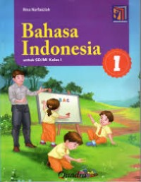 Kurikulum Merdeka : Bahasa Indonesia Kelas 1
