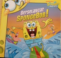 Berselancar, Spongebob!