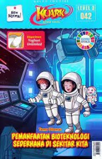 Kuark Komik Sains : Pemanfaatan Bioteknologi Sederhana di Sekitar Kita