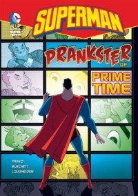 Superman: Prankster of Prime Time