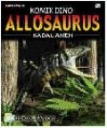 Komik Dino : Allosaurus (Kadal Aneh)