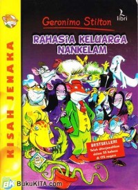 Geronimo Stilton : Rahasia Keluarga Nankelam
