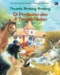 Temanku, Binatang-Binatang : di Pertanian dan di Tengah Hutan