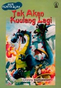 Seri Cerita Bijak : Tak Akan Kuulang Lagi