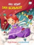 Aku hebat dan berbakat