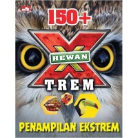 150+Hewan X Trem : Penampilan Ekstrem