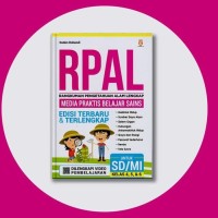 RPAL : Media Praktis Belajar Sains SD  Kelas 4,5,6