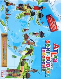 Atlas bergambar seni & budaya Indonesia