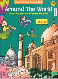 Around The World : Amazing Stories of Great Buildings - Book One