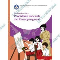 Buku Panduan Guru: Pendidikan Pancasila dan Kewarganegaraan  SD Kelas 1