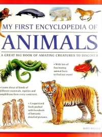 My First Encyclopedia of Animals