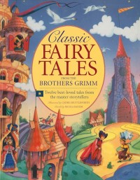 Classic Fairy Tales from The Brothers Grimm