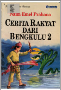 Cerita Rakyat Dari Bengkulu 2