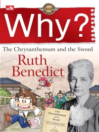 Why? The chrysantheum and the sword (Ruth Benedict)