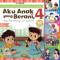 Aku Anak yang Berani 4: Bisa Melindungi Diri Sendiri