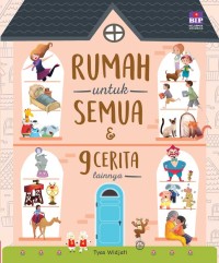 Rumah untuk Semua & 9 Cerita Lainnya
