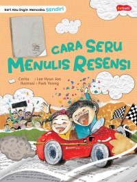 Seri Aku Ingin Mencoba Sendiri: Cara Seru Menulis Resensi