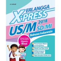 Erlangga X-Press 2018 US/M 2018 untuk SD/MI : Bahasa Indonesia