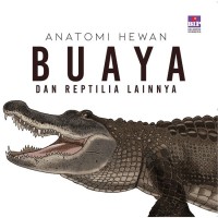 BUAYA dan Reptil Lainnya