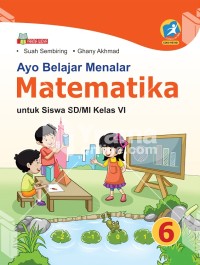 Ayo Belajar Menalar Matematika untuk Siswa SD/MI Kelas VI