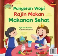 Pangeran Wopi Rajin Makan Makanan Sehat