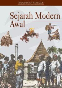 Indonesian Heritage Jilid 3 : Sejarah Modern Awal
