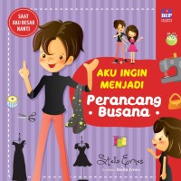 Aku Ingin Menjadi : Perancang Busana