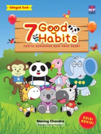 7 Good Habits : Kisah Tentang 7 Kebiasaan Anak