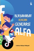 Bersahabat Dengan Generasi Alfa