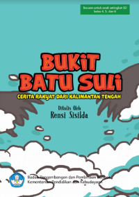 Bukit Batu Suli : Cerita Rakyat Kalimantan Tengah