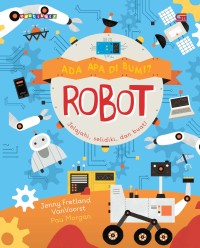 Ada Apa Di Bumi? : Robot