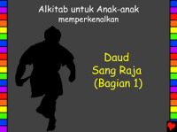 Daud Sang Raja: Bagian 1