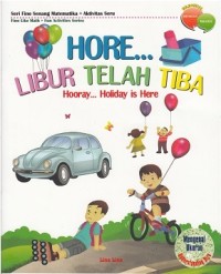 Hore... Libur Telah Tiba - Hooray... Holiday is Here