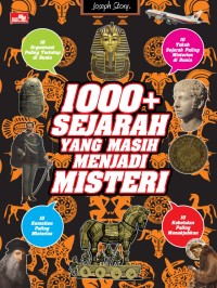 1000+ Sejarah yang Masih Menjadi Misteri