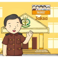 Seri Mengenal Profesi: Jaksa