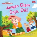 Anti Perundungan : Jangan Diam Saja, Dik!